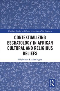 bokomslag Contextualizing Eschatology in African Cultural and Religious Beliefs