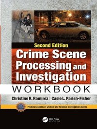 bokomslag Crime Scene Processing and Investigation Workbook, Second Edition