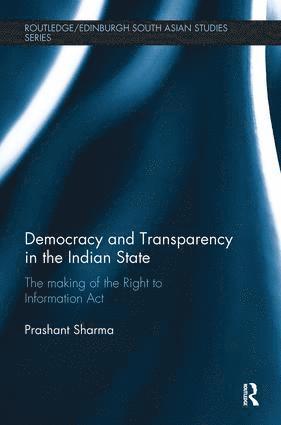 Prashant Sharma, Switzerland) Sharma, Prashant (University of Lausanne - Democracy and Transparency in the Indian State, Häftad