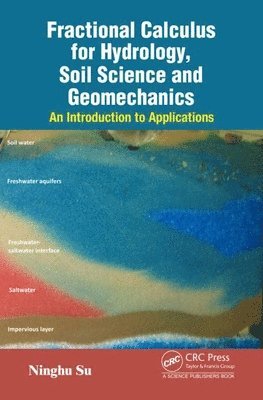 Fractional Calculus for Hydrology, Soil Science and Geomechanics 1