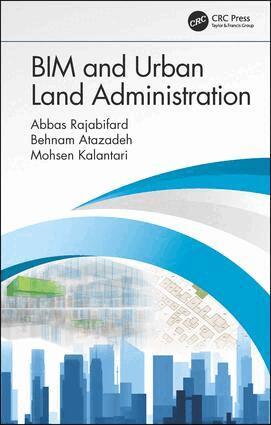 Abbas Rajabifard, Behnam Atazadeh, Mohsen Kalantari - BIM and Urban Land Administration, Inbunden