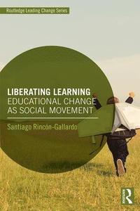 bokomslag Liberating Learning