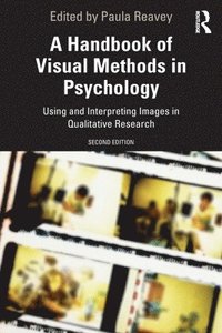 bokomslag A Handbook of Visual Methods in Psychology