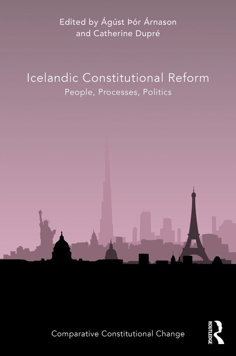 Ágúst Þór Árnason, Catherine Dupré, Agust Þor Arnason, Catherine Dupre, Ágúst þór Árnason - Icelandic Constitutional Reform, Inbunden