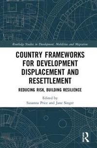 bokomslag Country Frameworks for Development Displacement and Resettlement