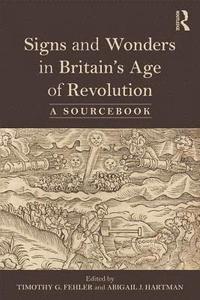 bokomslag Signs and Wonders in Britains Age of Revolution