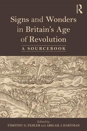 Abigail Hartman, Timothy G. Fehler - Signs and Wonders in Britain’s Age of Revolution, Häftad