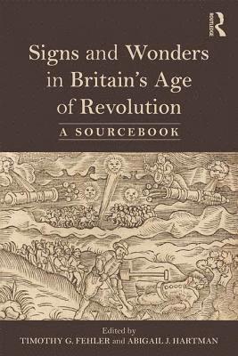 bokomslag Signs and Wonders in Britain's Age of Revolution