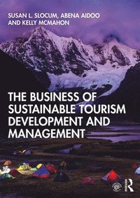 bokomslag The Business of Sustainable Tourism Development and Management