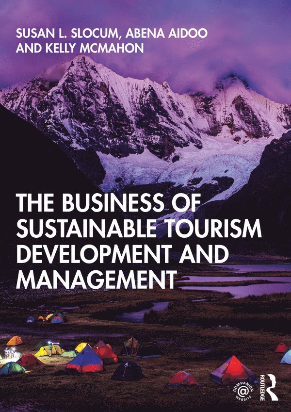 Susan L. Slocum, Abena Aidoo, Kelly McMahon - Business of Sustainable Tourism Development and Management, Häftad