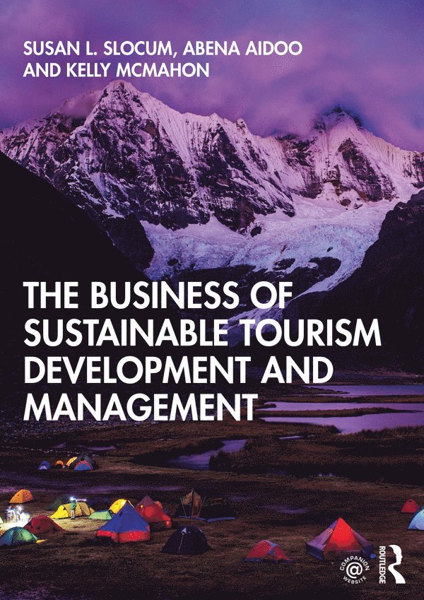 The Business of Sustainable Tourism Development and Management 1