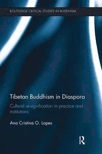 bokomslag Tibetan Buddhism in Diaspora