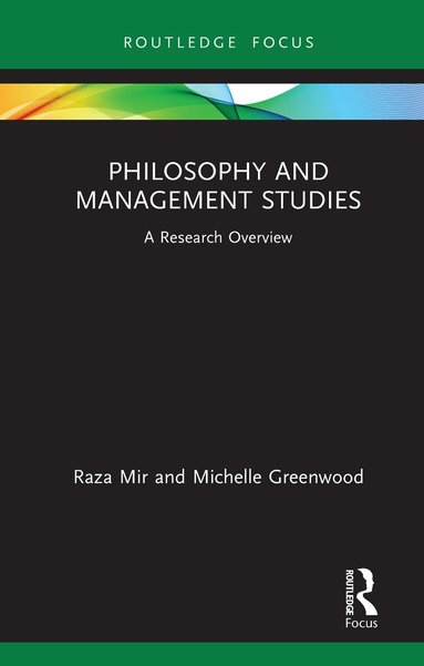 Raza Mir, Michelle Greenwood - Philosophy and Management Studies, Inbunden