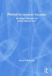 bokomslag PRIMED for Character Education