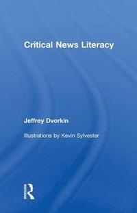 bokomslag Critical News Literacy