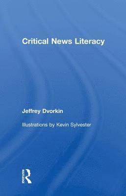 bokomslag Critical News Literacy
