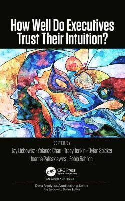 How Well Do Executives Trust Their Intuition 1