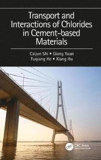 bokomslag Transport and Interactions of Chlorides in Cement-based Materials