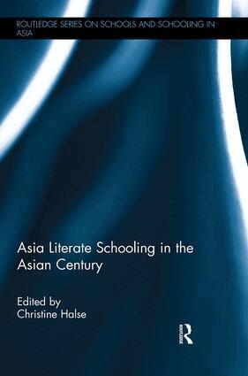 Christine Halse - Asia Literate Schooling in the Asian Century, Häftad