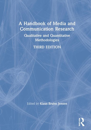 Klaus Bruhn Jensen - Handbook of Media and Communication Research, Inbunden