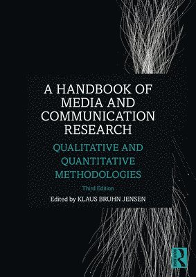 bokomslag A Handbook of Media and Communication Research