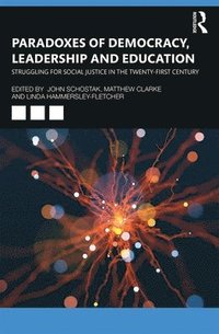 bokomslag Paradoxes of Democracy, Leadership and Education