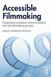 bokomslag Accessible Filmmaking