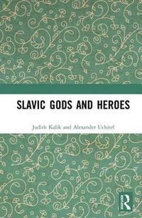 bokomslag Slavic Gods and Heroes