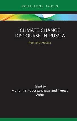 Marianna Poberezhskaya, Teresa Ashe - Climate Change Discourse in Russia, Inbunden
