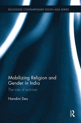 Mobilizing Religion and Gender in India 1