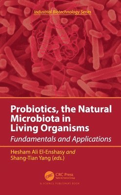 Probiotics, the Natural Microbiota in Living Organisms 1