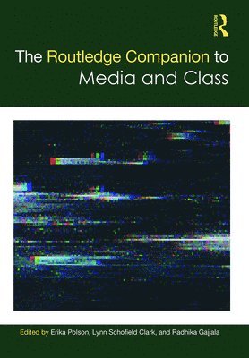 Routledge Companion to Media and Class