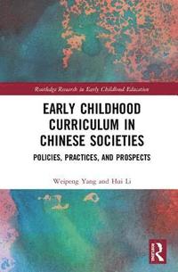 bokomslag Early Childhood Curriculum in Chinese Societies
