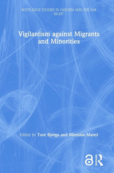 bokomslag Vigilantism against Migrants and Minorities