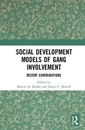 Social Development Models of Gang Involvement 1