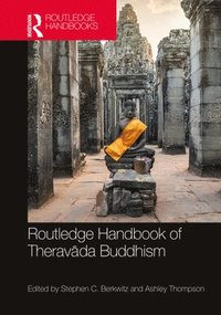 bokomslag Routledge Handbook of Theravda Buddhism