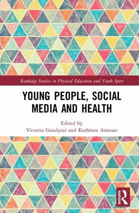 Victoria Goodyear, Kathleen Armour - Young People, Social Media and Health, Inbunden
