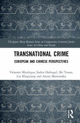 Valsamis Mitsilegas, Saskia Hufnagel, Anton Moiseienko, Shi Yanan, Liu Mingxiang - Transnational Crime, Inbunden