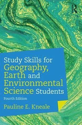 Study Skills for Geography, Earth and Environmental Science Students 1
