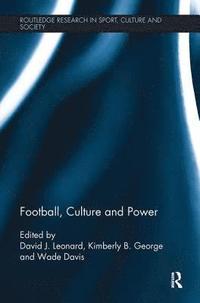 bokomslag Football, Culture and Power