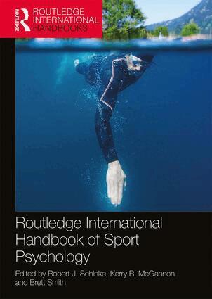 Robert J. Schinke, Kerry R. McGannon, Brett Smith - Routledge International Handbook of Sport Psychology, Häftad