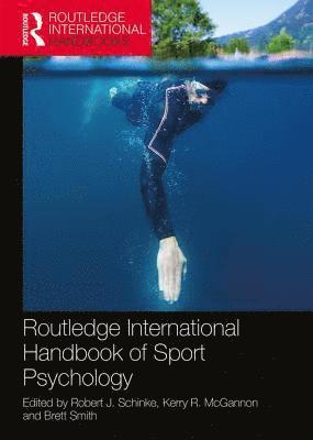 bokomslag Routledge International Handbook of Sport Psychology