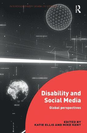 Katie Ellis, Mike Kent, Australia) Ellis, Katie (Curtin University - Disability and Social Media, Häftad