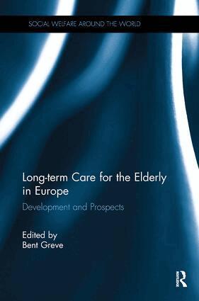 Bent Greve - Long-term Care for the Elderly in Europe, Häftad