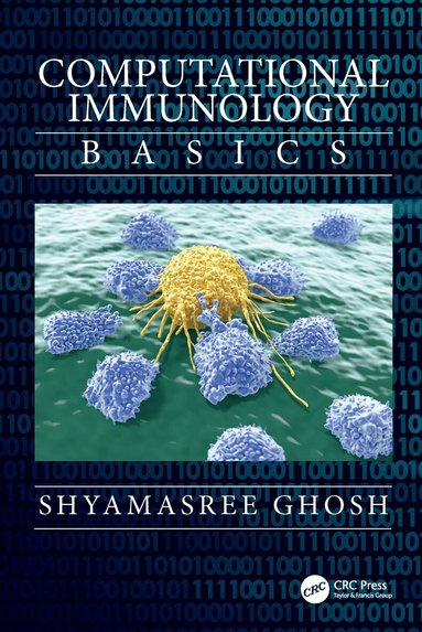 Shyamasree Ghosh - Computational Immunology, Inbunden