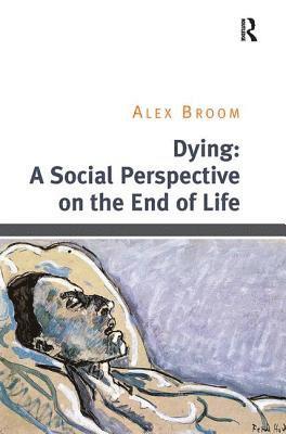 bokomslag Dying: A Social Perspective on the End of Life