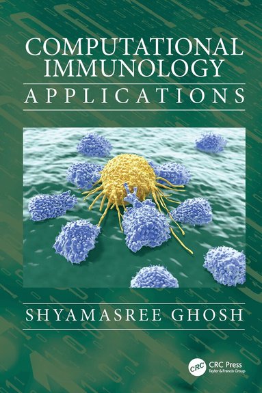 Shyamasree Ghosh - Computational Immunology, Inbunden