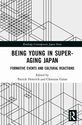 Patrick Heinrich, Christian Galan - Being Young in Super-Aging Japan, Inbunden