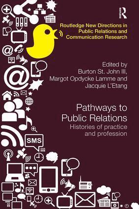 Burton St. John III, Margot Opdycke Lamme, Jacquie L'Etang - Pathways to Public Relations, Häftad