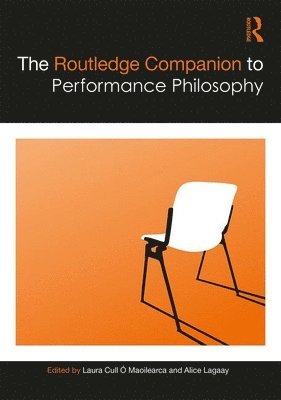 The Routledge Companion to Performance Philosophy 1